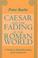 Cover of: Caesar and the fading of the Roman world