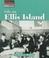 Cover of: The Way People Live - Life on Ellis Island (The Way People Live)