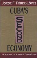 Cover of: Cuba's Second Economy: From Behind the Scenes to Center Stage