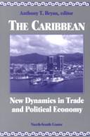 Cover of: The Caribbean: New Dynamics in Trade and Political Economy