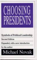 Cover of: Choosing Presidents by Michael Novak