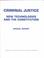 Cover of: Criminal Justice, New Technologies and the Constitution