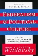 Cover of: Federalism and Political Culture