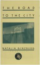 Cover of: The road to the city by Natalia Ginzburg