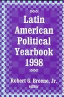 Cover of: Latin American Political Yearbook 1998 (Latin American Political Yearbook) by Jr., Robert Breene