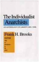 Cover of: The Individualist anarchists by Frank H. Brooks, editor ; with an introduction by the editor.