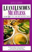 Cover of: Lean and Luscious and Meatless, Volume 3 (Lean and Luscious)