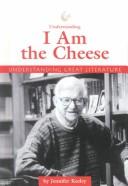 Cover of: Understanding I am the cheese