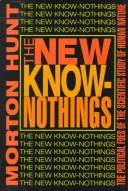 Cover of: The New Know-Nothings by Morton Hunt