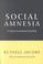 Cover of: Social amnesia