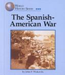 Cover of: World History Series - The Spanish-American War