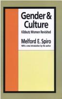 Gender and culture by Spiro, Melford E.