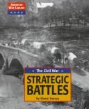 Cover of: American War Library - The Civil War: Strategic Battles (American War Library)