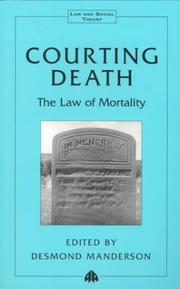 Cover of: Courting Death: The Law of Mortality (Law and Social Theory)