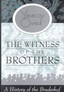 Cover of: Witness of the Brothers by Yaacov Oved