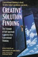 Cover of: Creative Solution Finding  by Gerald Phd Nadler, Shozo Phd Hibino