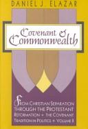 Cover of: Covenant and commonwealth by Daniel Judah Elazar