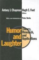 Cover of: Humor and laughter: theory, research, and applications