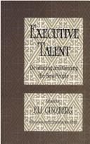Cover of: Executive Talent | Eli Ginzberg