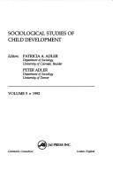 Cover of: Sociological Studies of Child Development: 1992 (Sociological Studies of Children and Youth)