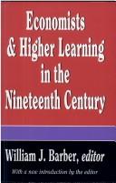 Cover of: Economists and higher learning in the nineteenth century