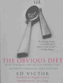 Cover of: The Obvious Diet: Your Personal Way to Lose Weight Fast Without Changing Your LIfestyle