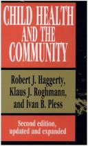 Cover of: Child Health and the Community by Robert J. Haggerty, Klaus J. Roghmann