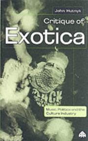 Cover of: Critique Of Exotica: Music, Politics and the Culture Industry