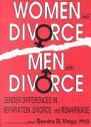 Cover of: Women and divorce/men and divorce by Sandra S. Volgy