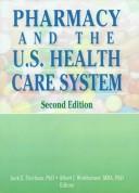 Cover of: Pharmacy and the U.S. health care system