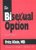 Cover of: The Bisexual Option, Second Edition (Haworth Gay and Lesbian Studies) by Fritz Klein, Fritz Klein