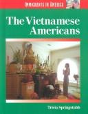 Cover of: Immigrants in America - The Vietnamese-Americans (Immigrants in America)