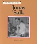 Cover of: The Importance of Jonas Salk (Importance of)