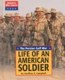 Cover of: American War Library - Life of an American Soldier in the Persian Gulf (American War Library)