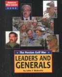 Cover of: Leaders and Generals: Persian Gulf War (American War Library)