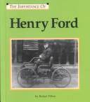 Cover of: The Importance Of Series - Henry Ford by Rafael Tilton, Rafael Tilton