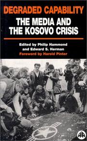 Cover of: Degraded Capability: The Media and the Kosovo Crisis
