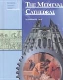 Cover of: The medieval cathedral by William W. Lace
