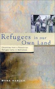 Cover of: Refugees in Our Own Land : Chronicles from a Palestinian Refugee Camp in Bethlehem