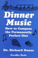 Cover of: Dinner music by Richard Donze