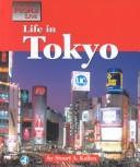 Cover of: The Way People Live - Life in Tokyo (The Way People Live)