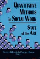 Cover of: Quantitative methods in social work by David F. Gillespie, Charles Glisson, editors.
