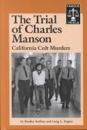 The trial of Charles Manson by Bradley Steffens, Craig L. Staples
