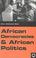 Cover of: African Democracies And African Politics (OSSREA)