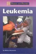 Cover of: Diseases and Disorders - Leukemia (Diseases and Disorders)