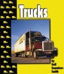 Cover of: Trucks by Gail Saunders-Smith