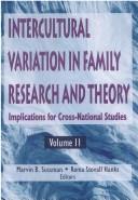 Cover of: Intercultural Variation in Family Research and Theory by 