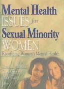 Cover of: Mental Health Issues for Sexual Minority Women by Alice J. Dan