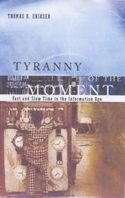 Cover of: Tyranny of the Moment: Fast and Slow Time in the Information Age