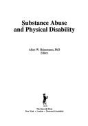 Substance abuse and physical disability by Heinemann